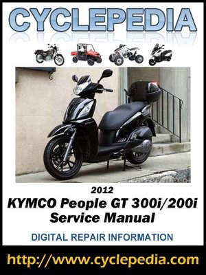 cover image of KYMCO People GT 300i/200i 2012 Service Manual